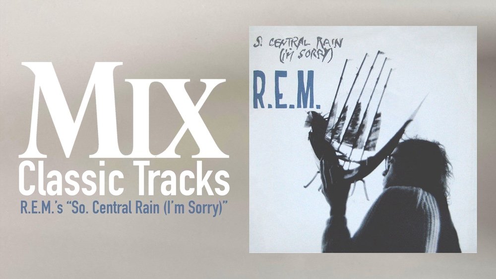 Classic Tracks: R.e.m.'S &Quot;So. Central Rain&Quot; 1 2024 12 12 rem