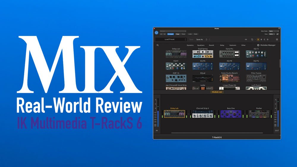 Ik Multimedia T-Racks 6 – A Mix Real-World Review 1 2024 12 18 review ikmultimedia