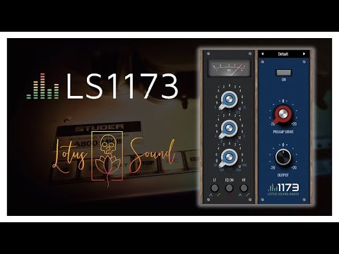 Lotus Sound Audio Releases Free Ls-1173 Analog Eq And Preamp Plugin 1 1735714482 hqdefault