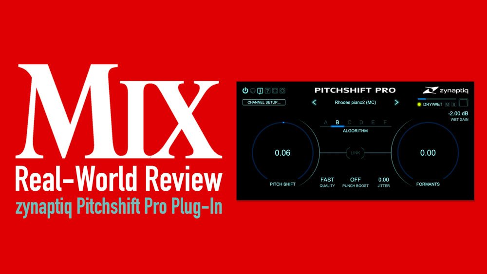 Zynaptiq Pitchshift Pro — A Mix Real-World Review 1 2025 01 31 review zynaptiq pitchshift pro main